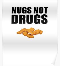 Nugs Not Drugs Poster