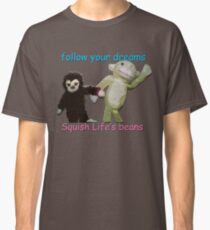 Follow Your Dreams Classic T-Shirt