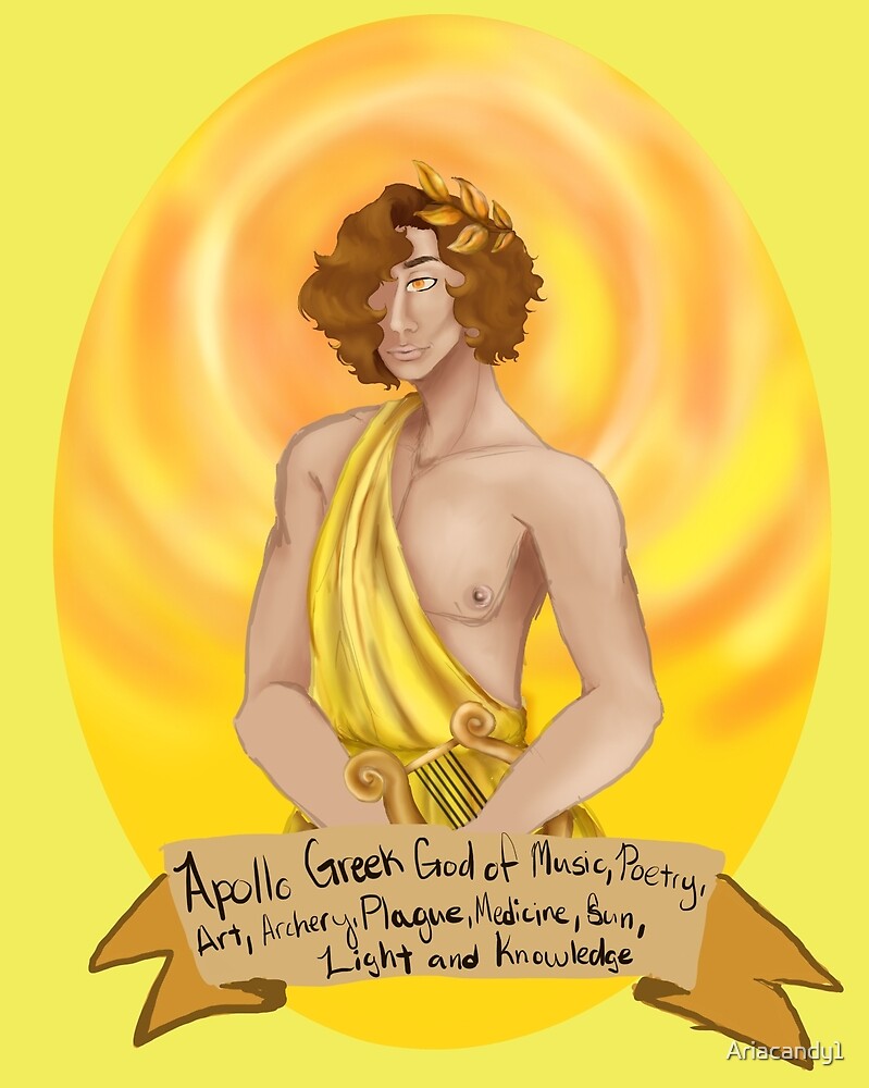 Apollo Greek God Of Music Poetry Art Oracles Archery Plague Medicine Sun Light And Knowledge By Ariacandy1 Redbubble