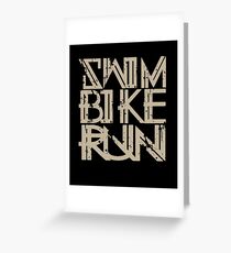 Triathlon - Swim Bike Run Triathlete Greeting Card