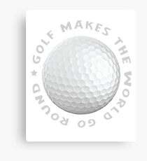 golf makes the world go round Canvas Print