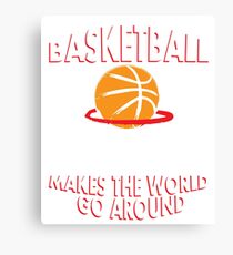 Basketball makes the world go round Canvas Print