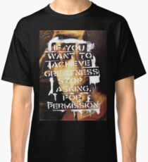Stop asking for Permission Print Classic T-Shirt