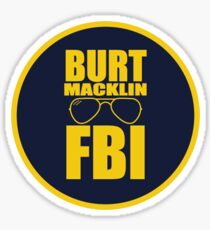 Burt Macklin FBI Sticker