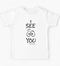 I See You - White Kids Tee