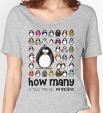 How Many Penguins is Too Many Penguins? Women's Relaxed Fit T-Shirt
