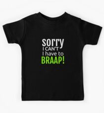 Sorry I Can't I Have to Braap MX Motorcycle Moto Kids Tee