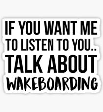 Talk About Wakeboarding Sticker
