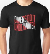 Divers Do It Underwater, Diver Down Nautical Flag Funny Scuba T-Shirt Unisex T-Shirt