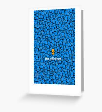 be different. Greeting Card