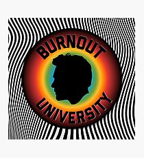 Burnout University Photographic Print