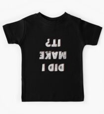 Did I Make It MX Motorcycle Motocross Dirt Bike Kids Tee
