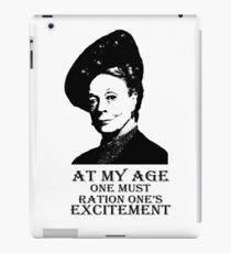 At my age one must ration one's excitement iPad Case/Skin