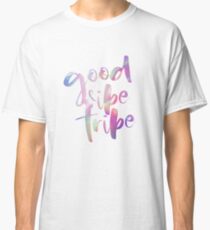 Good Vibe Tribe Holographic Classic T-Shirt