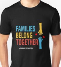 Familien gehören zusammen #EndFamilySeparation Stop Separing Immigran Slim Fit T-Shirt