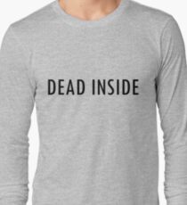 DEAD INSIDE Long Sleeve T-Shirt