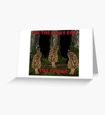 On the Hunt For the Fungi Greeting Card