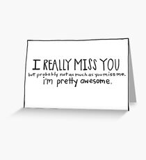 Funny I Miss You Card- Missing You Card- I Really Miss You Greeting Card
