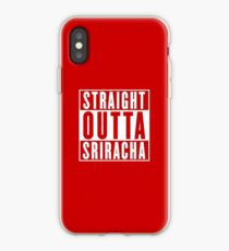 STRAIGHT OUTTA SRIRACHA iPhone Case