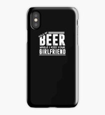 Hold My Beer I Kiss Your Girlfriend Pickup Artist T-Shirt iPhone Case