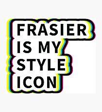 Frasier is my style icon Queer Eye Photographic Print