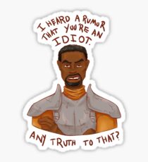 I Heard a Rumor that You're an Idiot Sticker