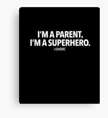 Superhero Parent, matching mom & dad Canvas Print