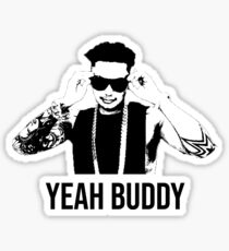 DJ Pauly D Yeah Buddy Sticker