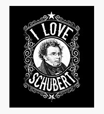 I Love Franz Schubert Austrian Composer Photographic Print