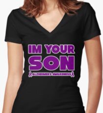 Funny I'm Your Son! Alzheimers Awareness Women's Fitted V-Neck T-Shirt