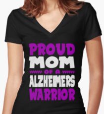 Proud Mom of a Alzheimers Warrior! END ALZ Awareness Women's Fitted V-Neck T-Shirt