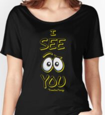 I See You - Electric Yellow Women's Relaxed Fit T-Shirt