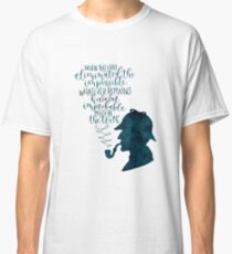 Sherlock Holmes Quote Classic T-Shirt