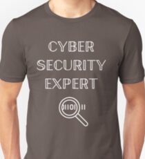 Cyber Security Expert Hacking Fun T-shirt Unisex T-Shirt