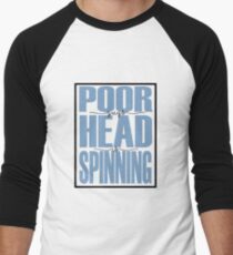 poor guys head is spinning - newsies THE MUSICAL inspired Men's Baseball ¾ T-Shirt