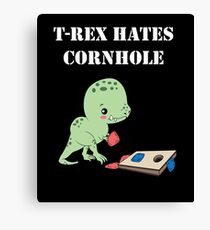 T-Rex Hates Cornhole Canvas Print