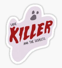 Sadie Killer et les suspects Sticker