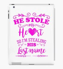 He Stole My Heart Funny Bride to Be iPad Case/Skin