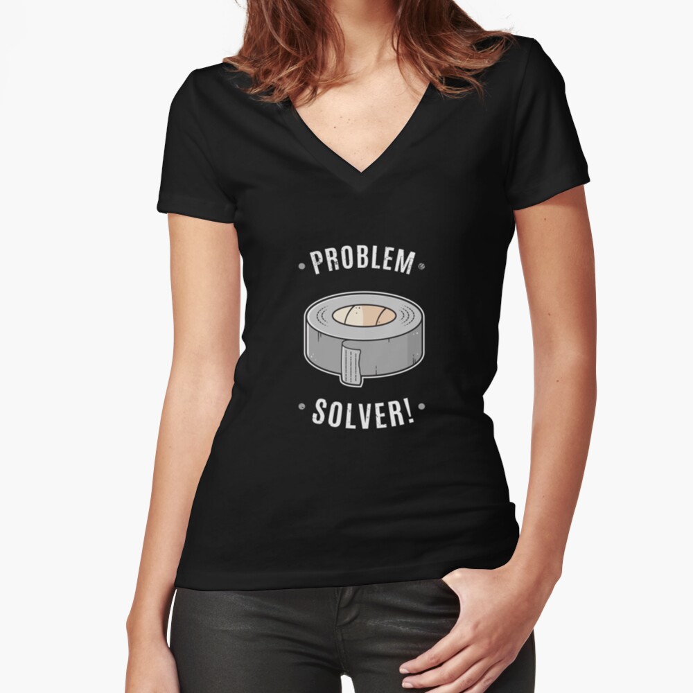 Duct Tape - Problem Solver Fitted V-Neck T-Shirt