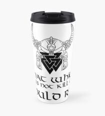 Viking Nordic Gift | That Which Does Not Kill Me Should Run - Believe the Old Norse Myths, Get your Warrior Helmet and Hammer! Travel Mug