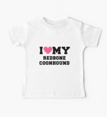 I Love My Redbone Coonhound Dog Breeds Gift Baby Tee