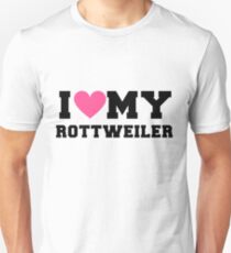 I Love My Rottweiler Dog Breeds Gift Unisex T-Shirt