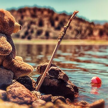 My Fishing Buddy a little teddy bear Poster for Sale by MarniePatchett