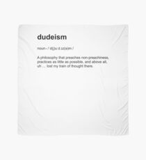 The Dude Dudeism Philosophy Dictionary Definition T Shirt Scarf