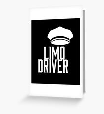 Limo Driver Greeting Card