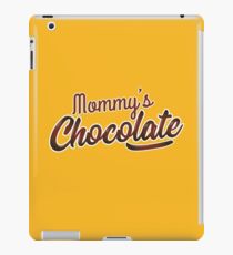 Mommy's Chocolate iPad Case/Skin