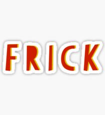 Frick Sticker
