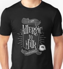 Milk Allergies Unisex T-Shirt