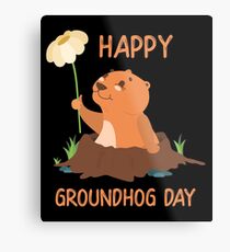 Happy Groundhog Day Metal Print