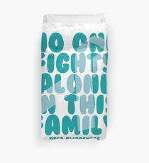 No One Fights Alone in this Family! PTSD Awareness Duvet Cover